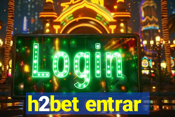 h2bet entrar